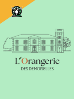 L’ORANGERIE DES DEMOISELLES